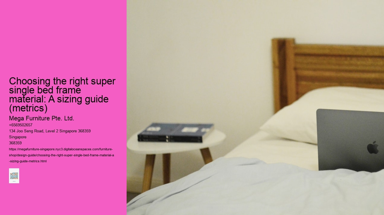Choosing the right super single bed frame material: A sizing guide (metrics)