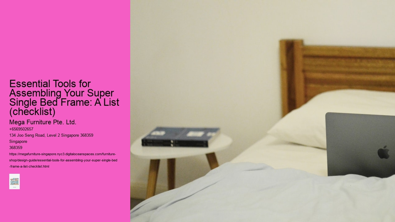 Essential Tools for Assembling Your Super Single Bed Frame: A List (checklist)