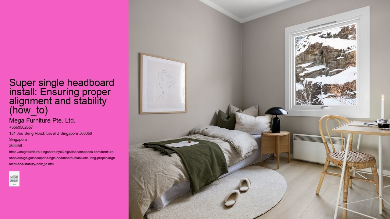 Super single headboard install: Ensuring proper alignment and stability (how_to) Mega Furniture Pte. Ltd. Super single headboard install: Ensuring proper alignment and stability (how_to)