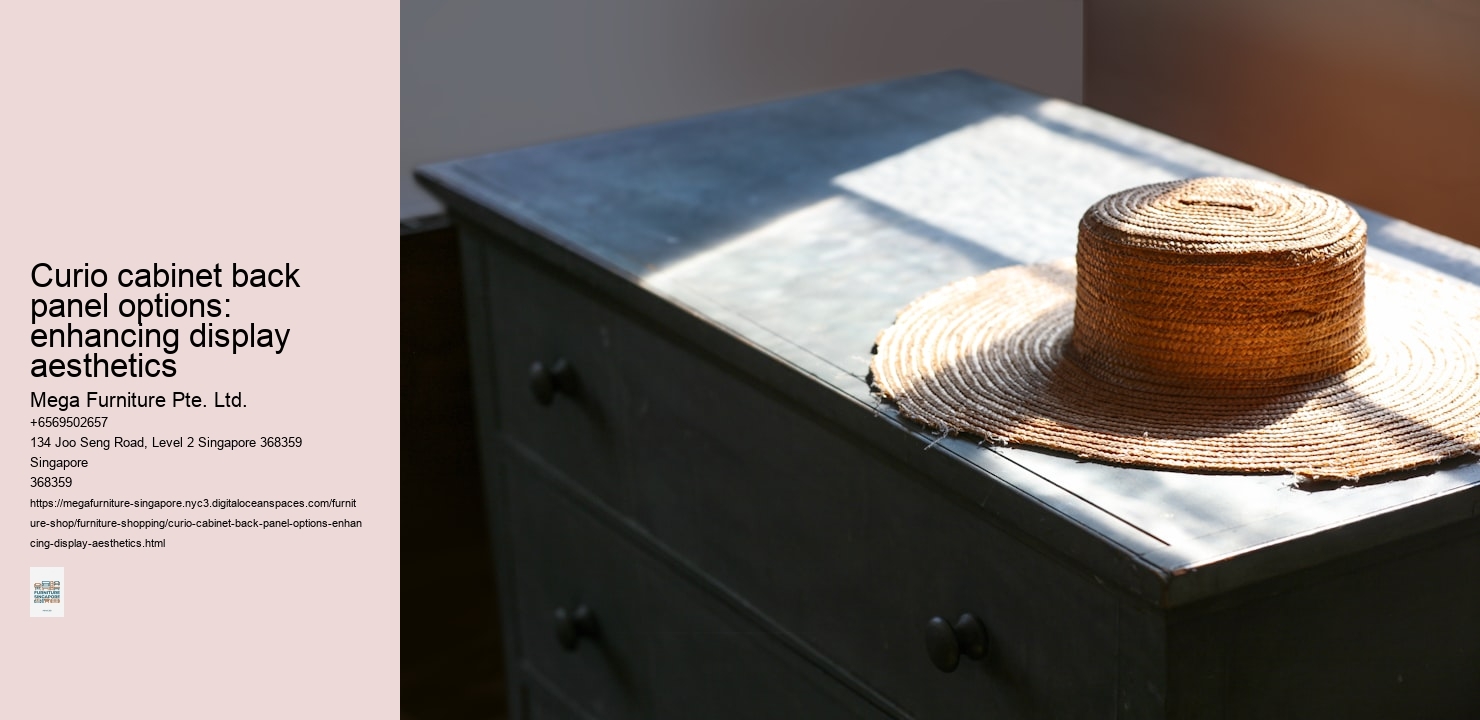 Curio cabinet back panel options: enhancing display aesthetics