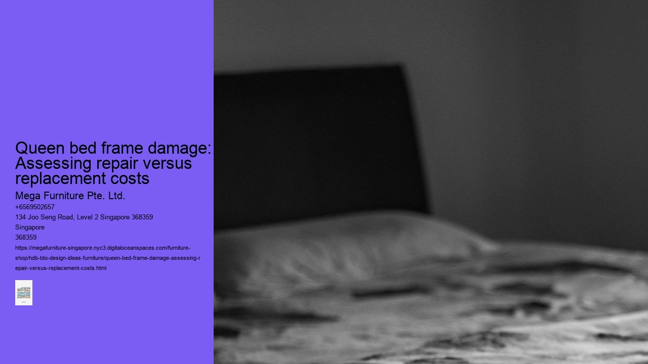 Queen bed frame damage: Assessing repair versus replacement costs