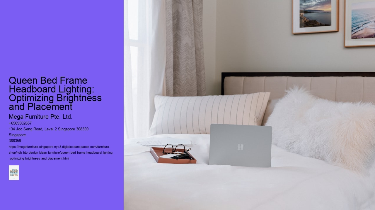 Queen Bed Frame Headboard Lighting: Optimizing Brightness and Placement