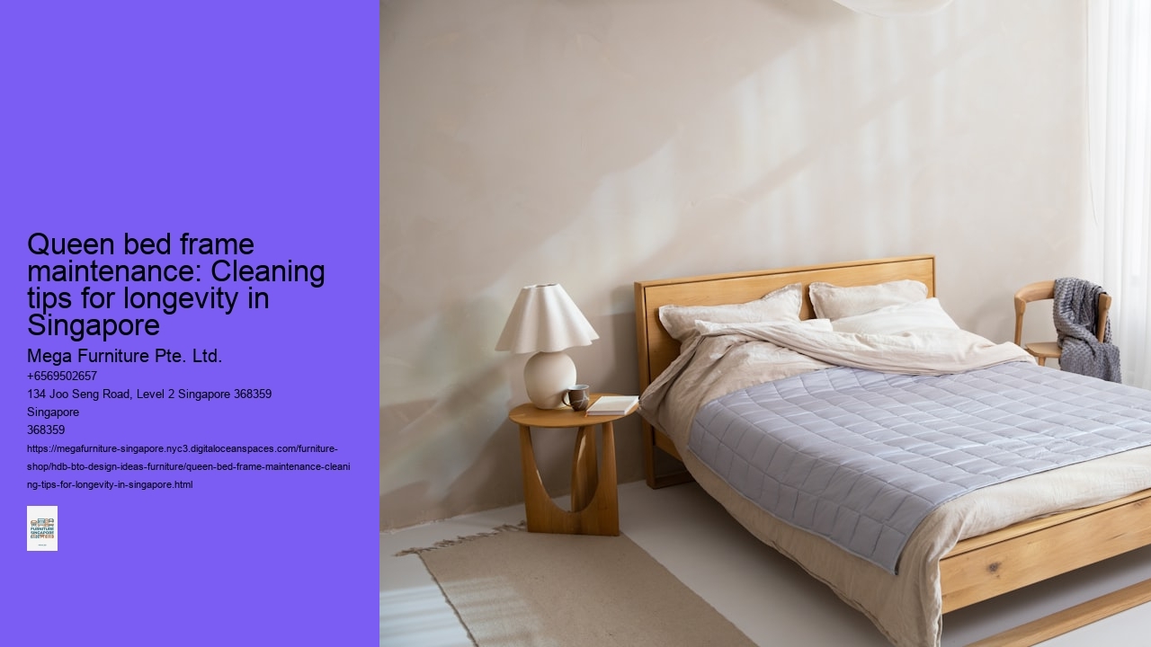 Queen bed frame maintenance: Cleaning tips for longevity in Singapore