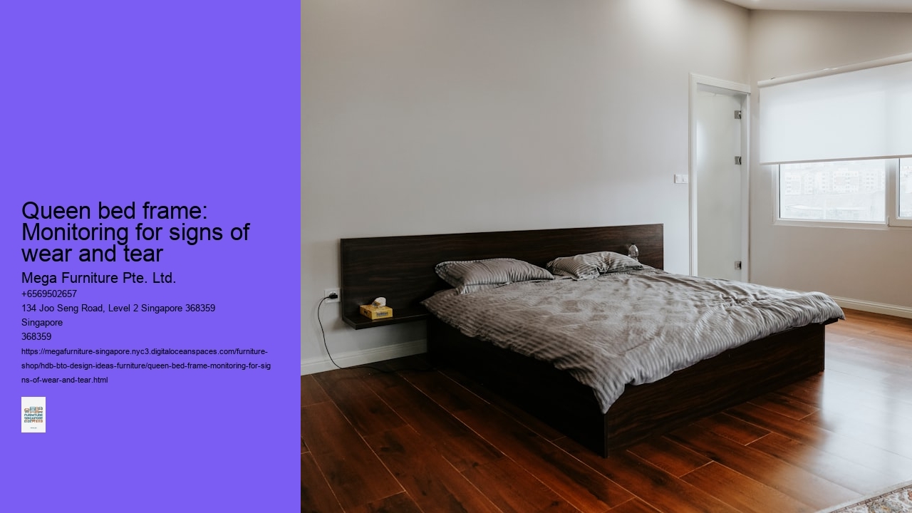 Queen bed frame: Monitoring for signs of wear and tear