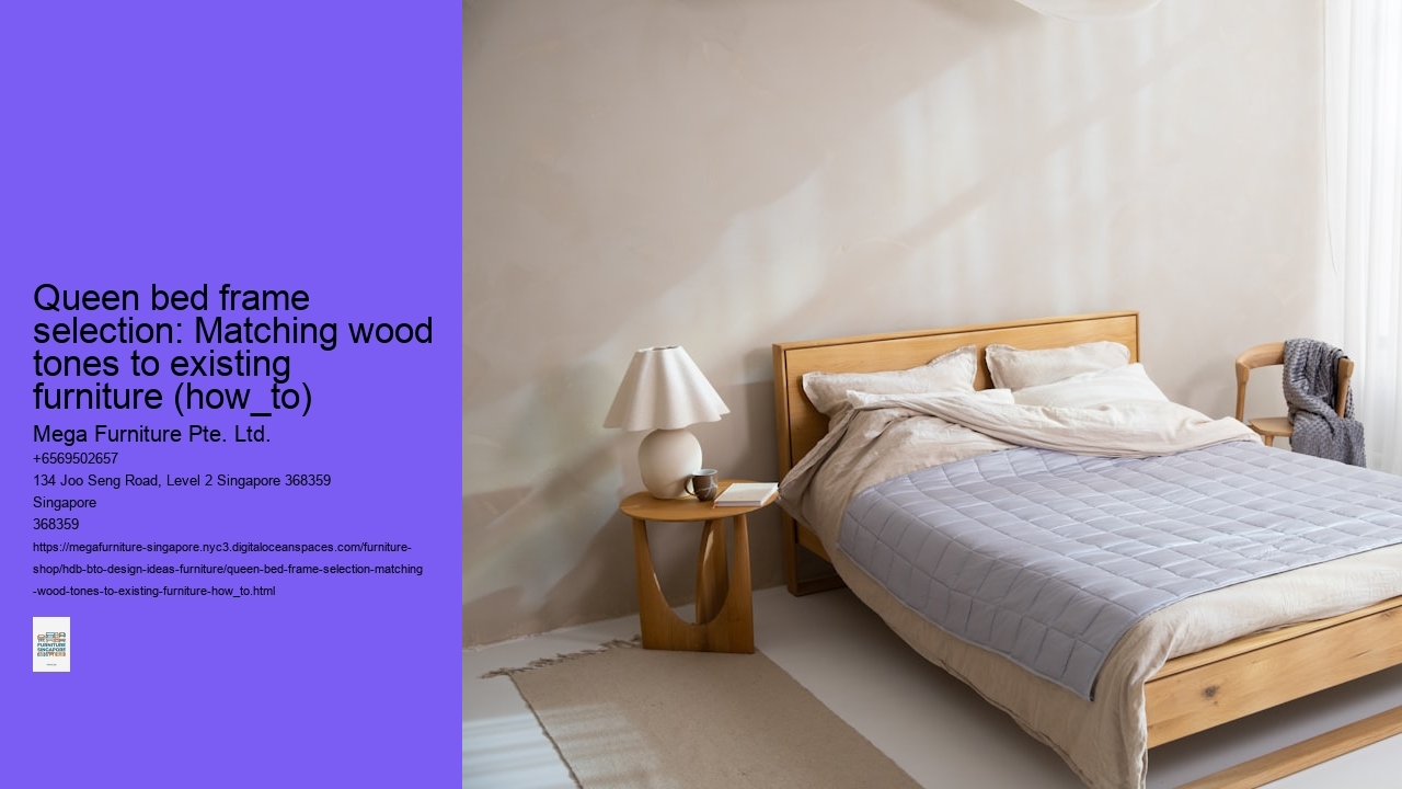 Queen bed frame selection: Matching wood tones to existing furniture (how_to)