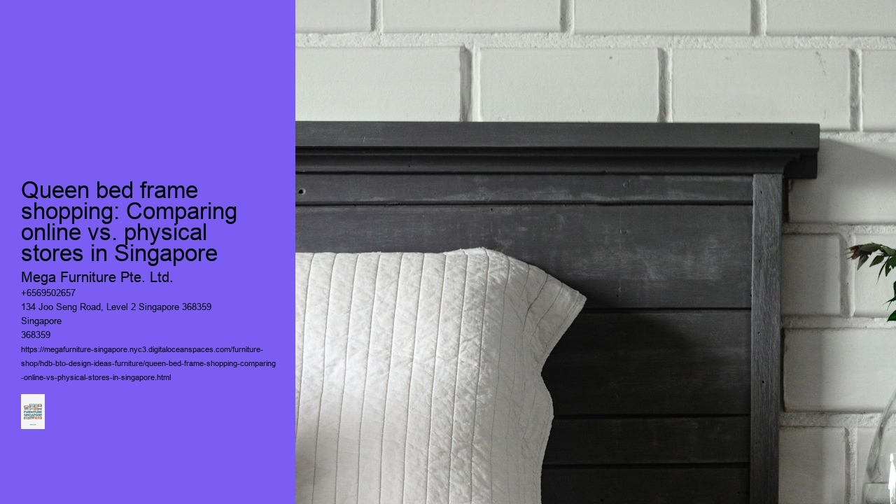 Queen bed frame shopping: Comparing online vs. physical stores in Singapore
