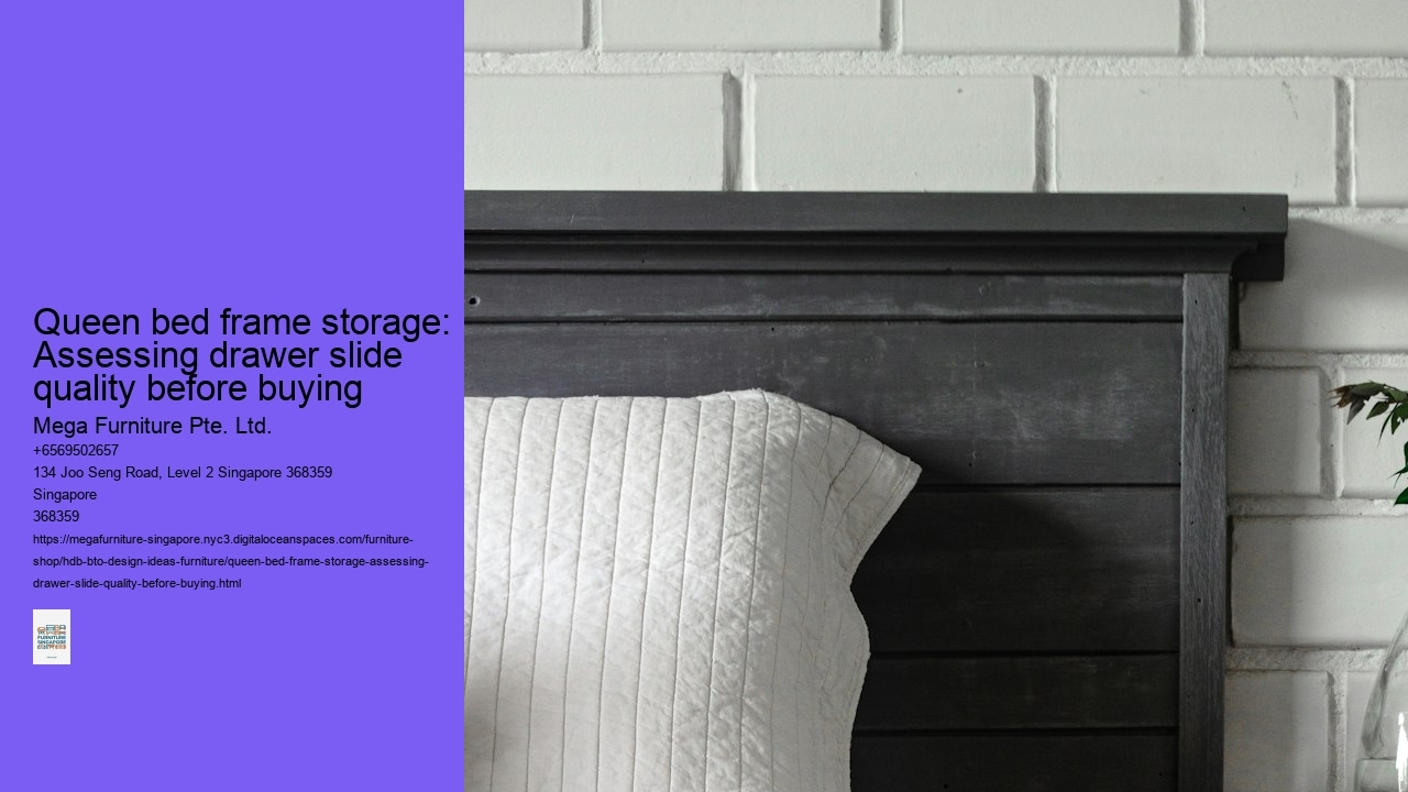 Queen bed frame storage: Assessing drawer slide quality before buying