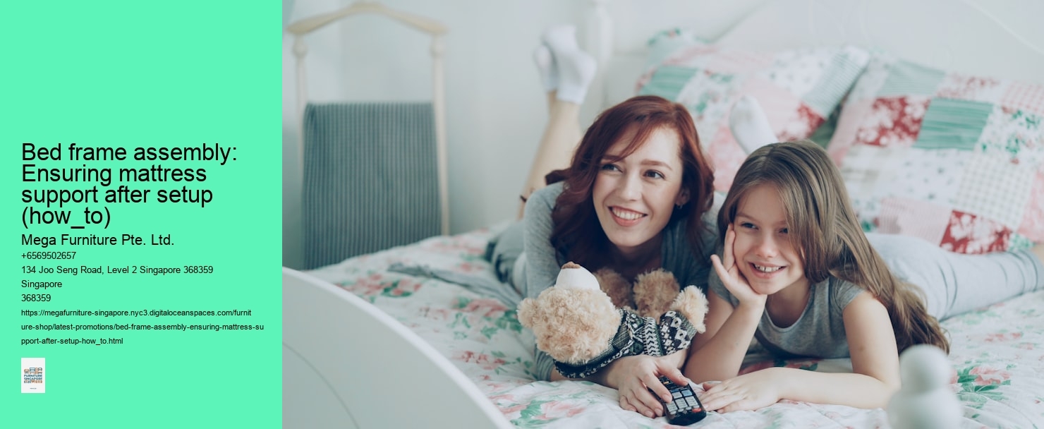 Bed frame assembly: Ensuring mattress support after setup (how_to) Mega Furniture Pte. Ltd. Bed frame assembly: Ensuring mattress support after setup (how_to)