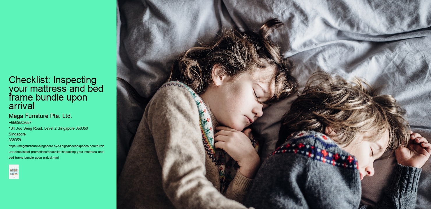 Checklist: Inspecting your mattress and bed frame bundle upon arrival