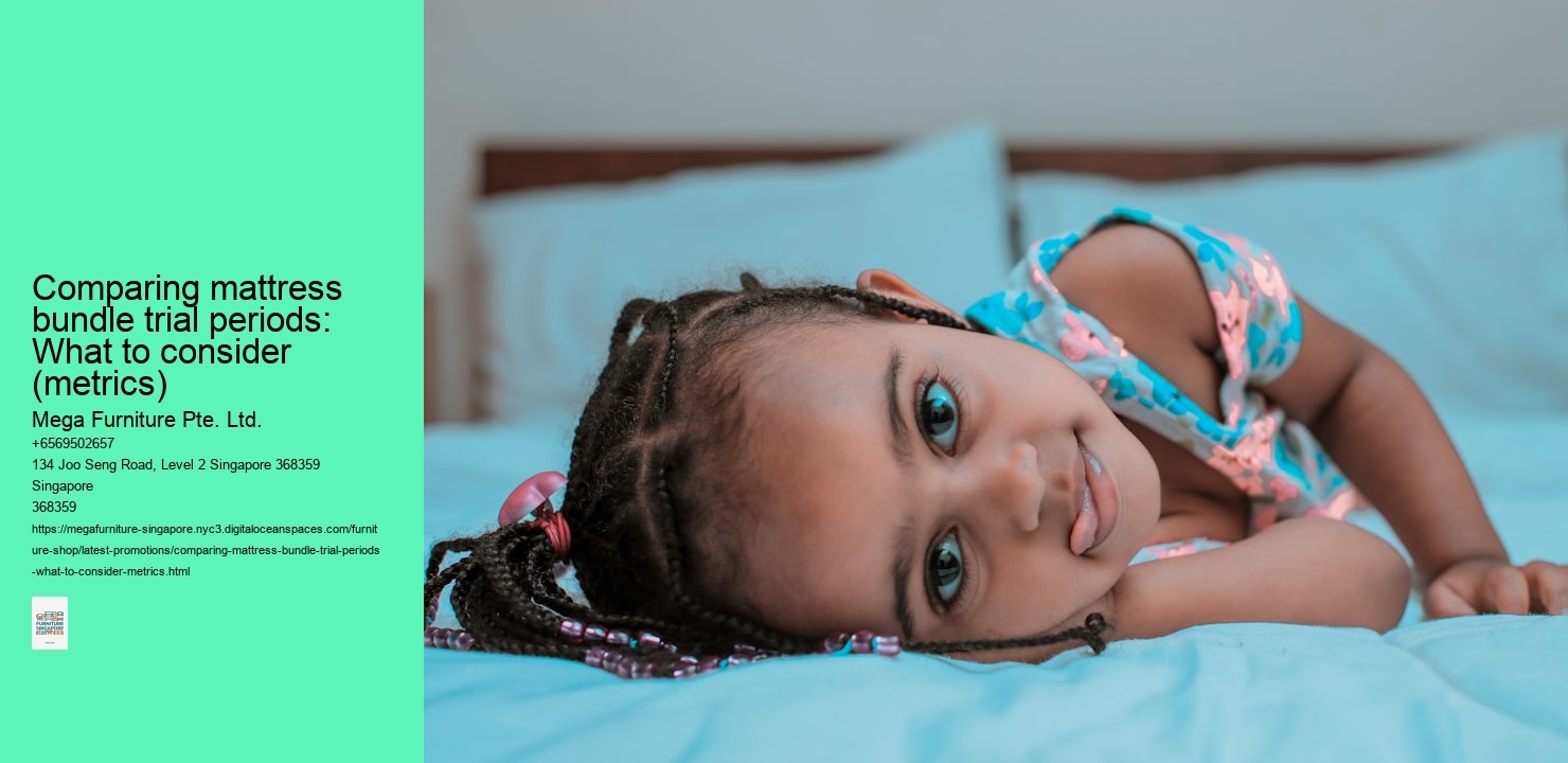 Comparing mattress bundle trial periods: What to consider (metrics)