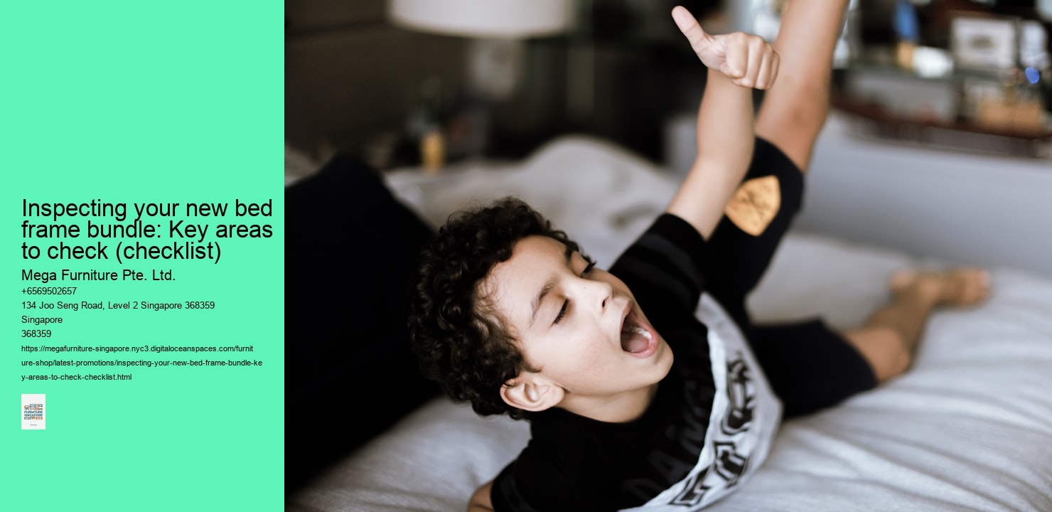 Inspecting your new bed frame bundle: Key areas to check (checklist)