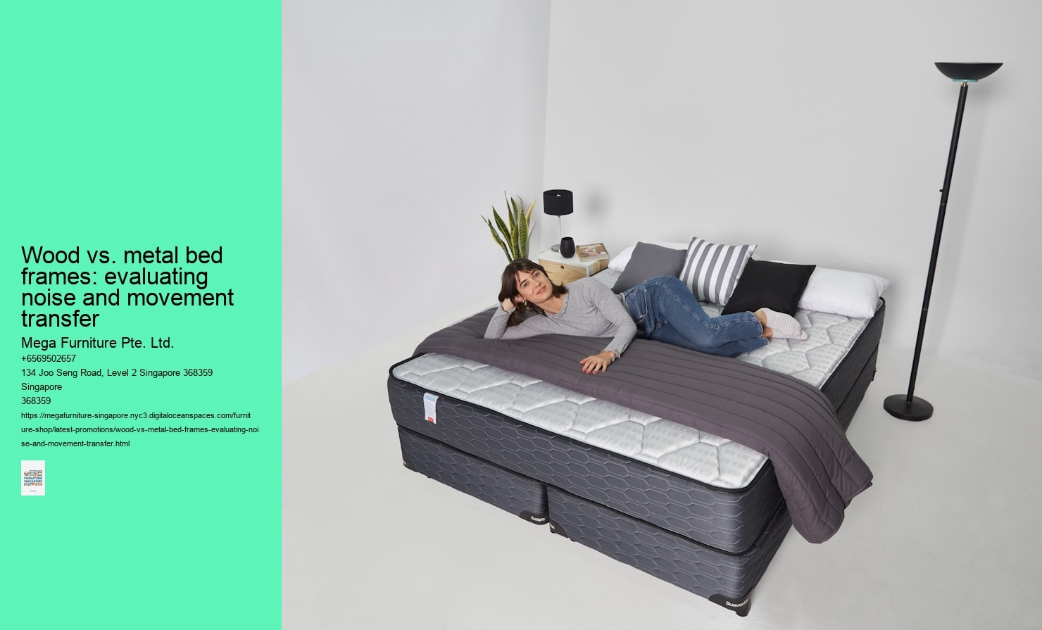Wood vs. metal bed frames: evaluating noise and movement transfer Mega Furniture Pte. Ltd. Wood vs. metal bed frames: evaluating noise and movement transfer