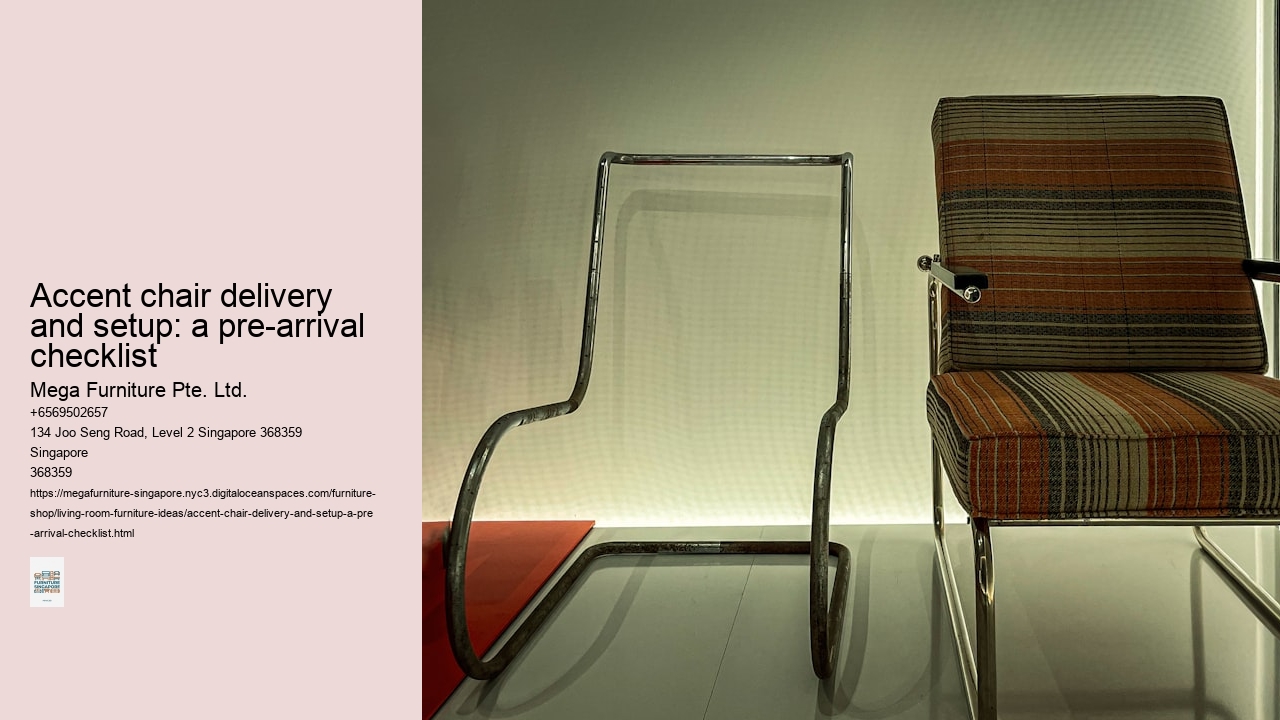Accent chair delivery and setup: a pre-arrival checklist