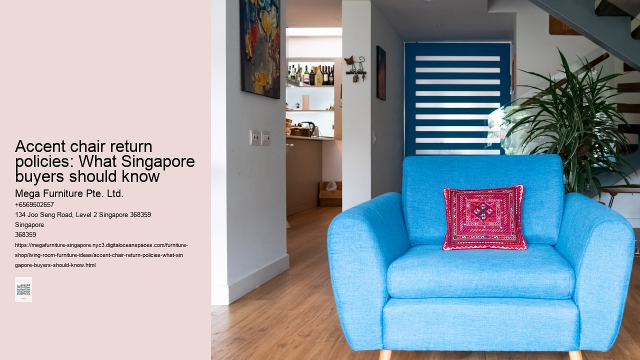Accent chair return policies: What Singapore buyers should know