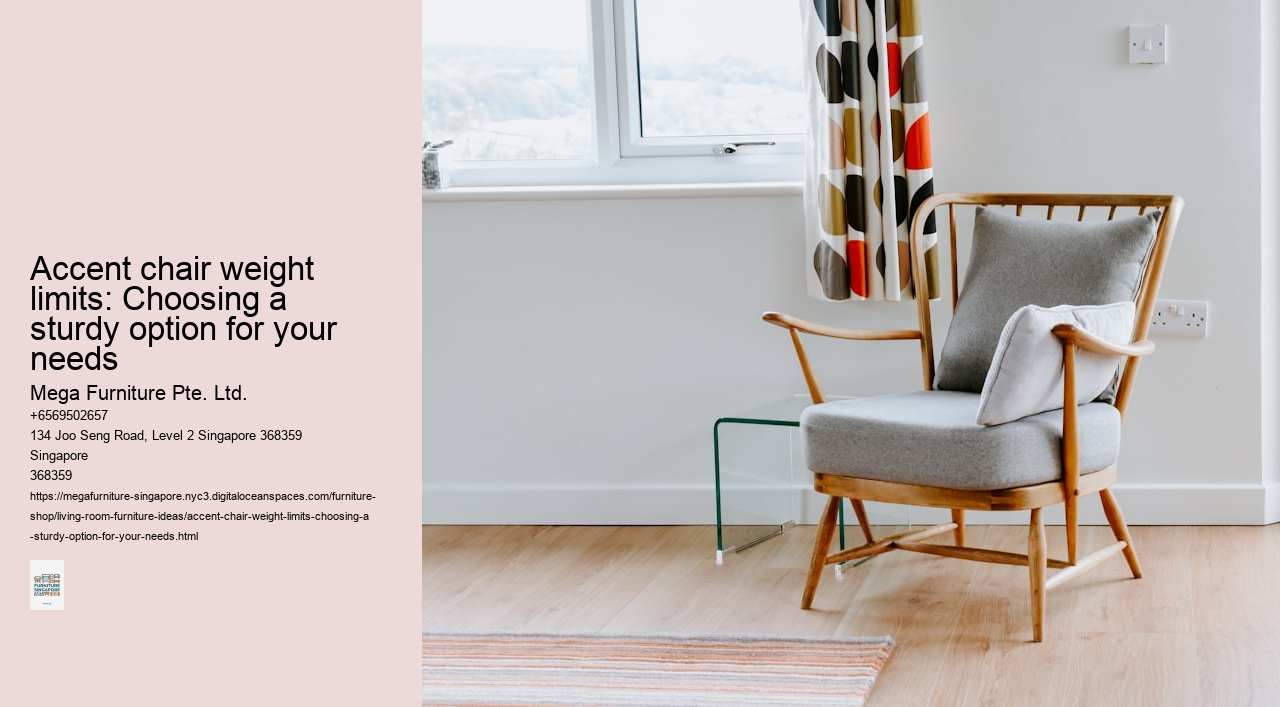 Accent chair weight limits: Choosing a sturdy option for your needs