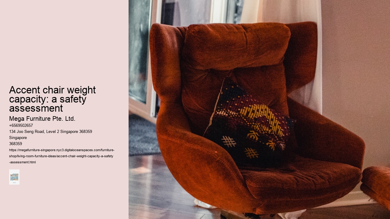 Accent chair weight capacity: a safety assessment