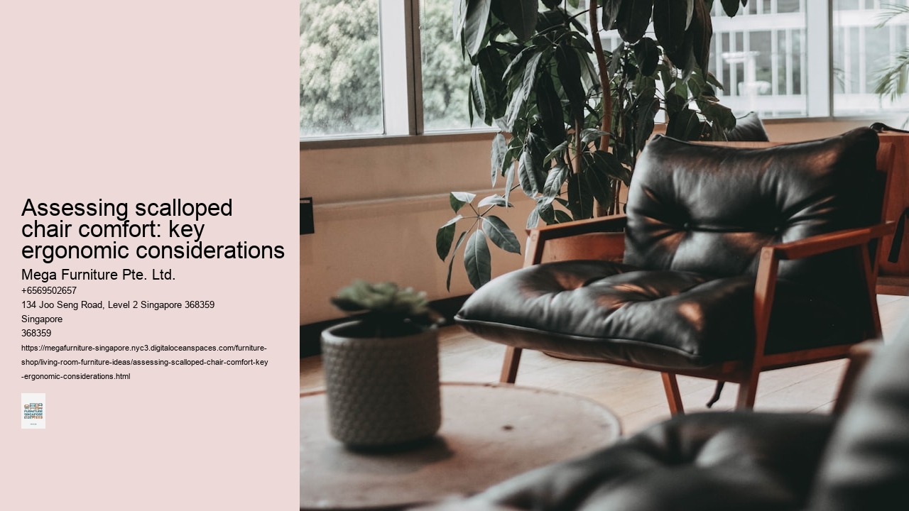 Assessing scalloped chair comfort: key ergonomic considerations
