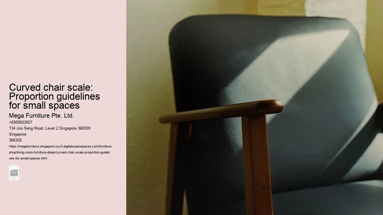 Curved chair scale: Proportion guidelines for small spaces