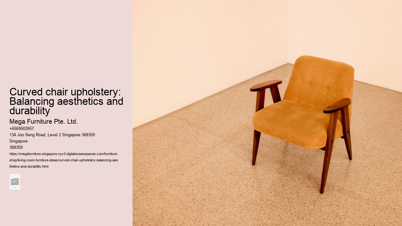 Curved chair upholstery: Balancing aesthetics and durability