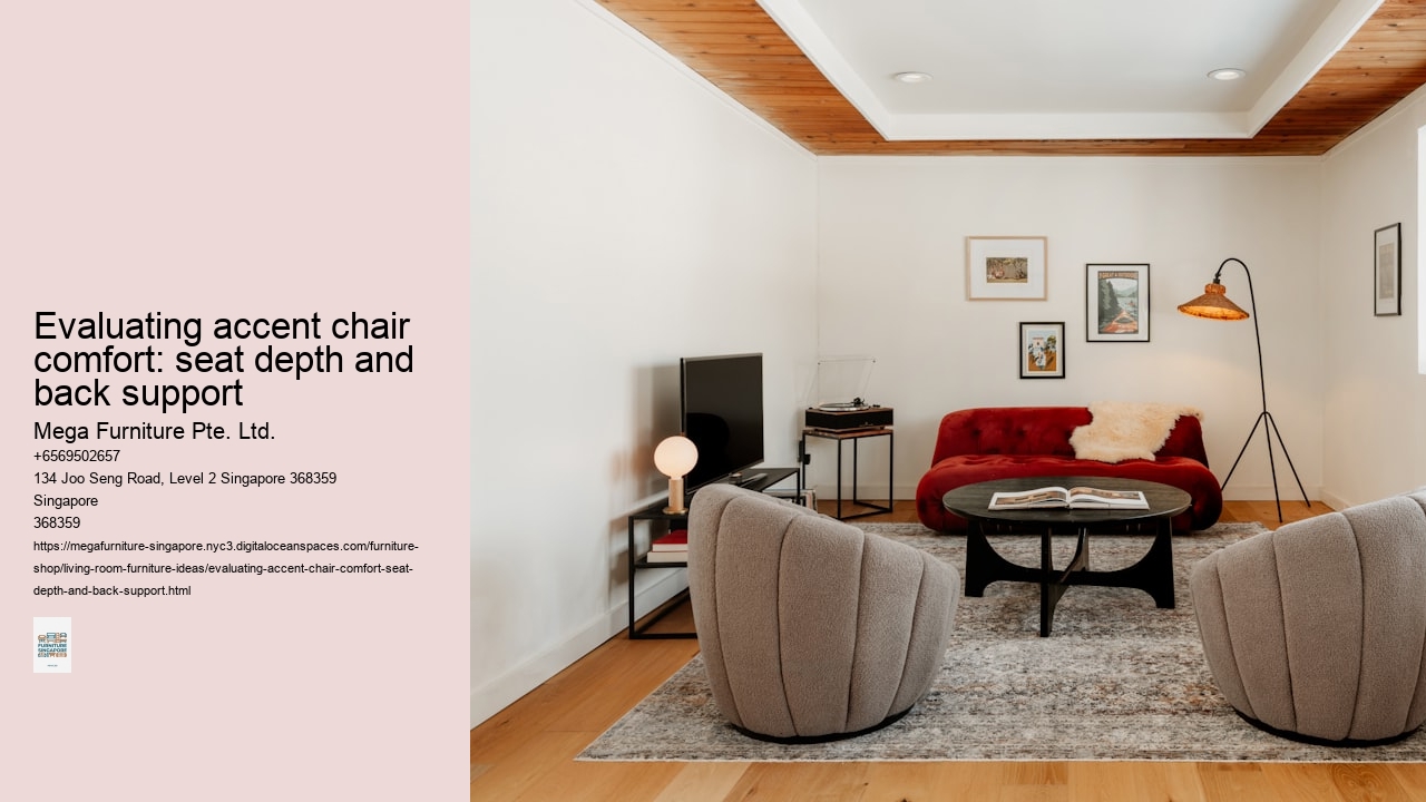 Evaluating accent chair comfort: seat depth and back support