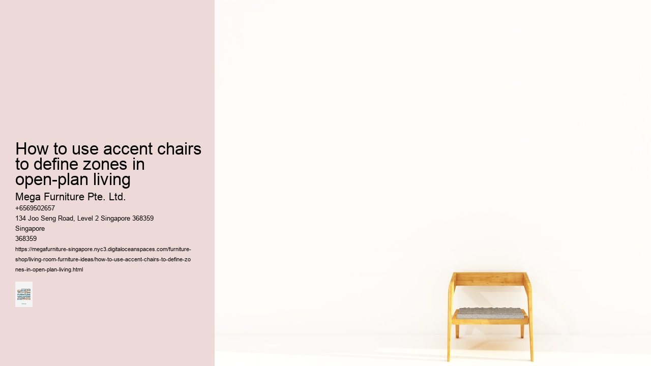 How to use accent chairs to define zones in open-plan living