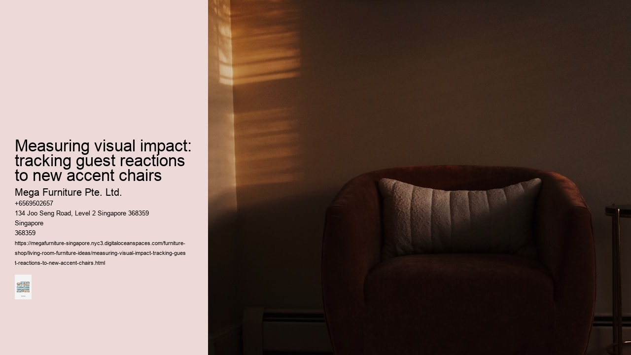 Measuring visual impact: tracking guest reactions to new accent chairs