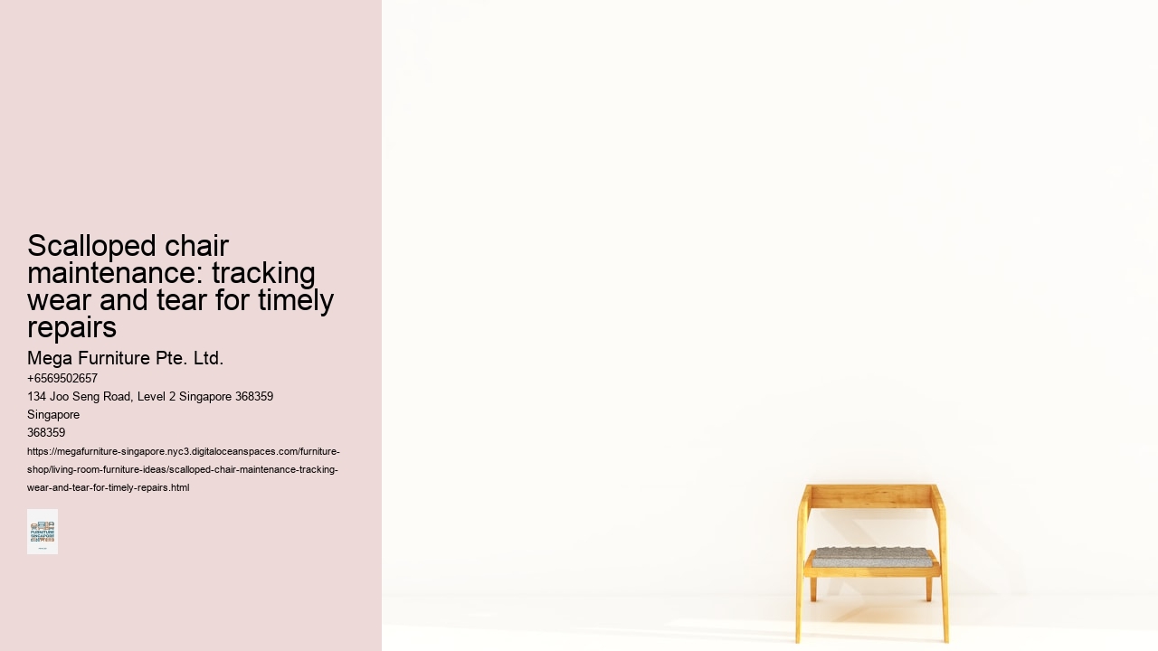 Scalloped chair maintenance: tracking wear and tear for timely repairs