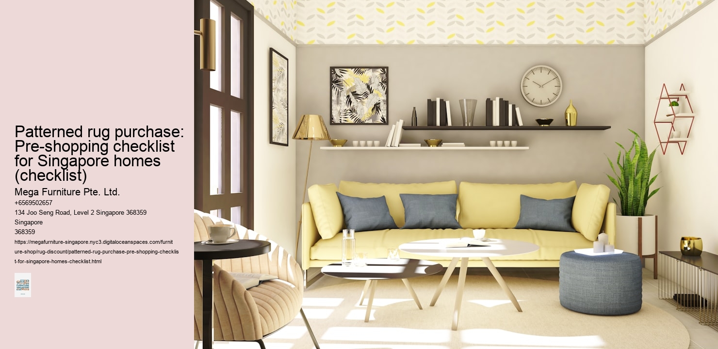 Patterned rug purchase: Pre-shopping checklist for Singapore homes (checklist)