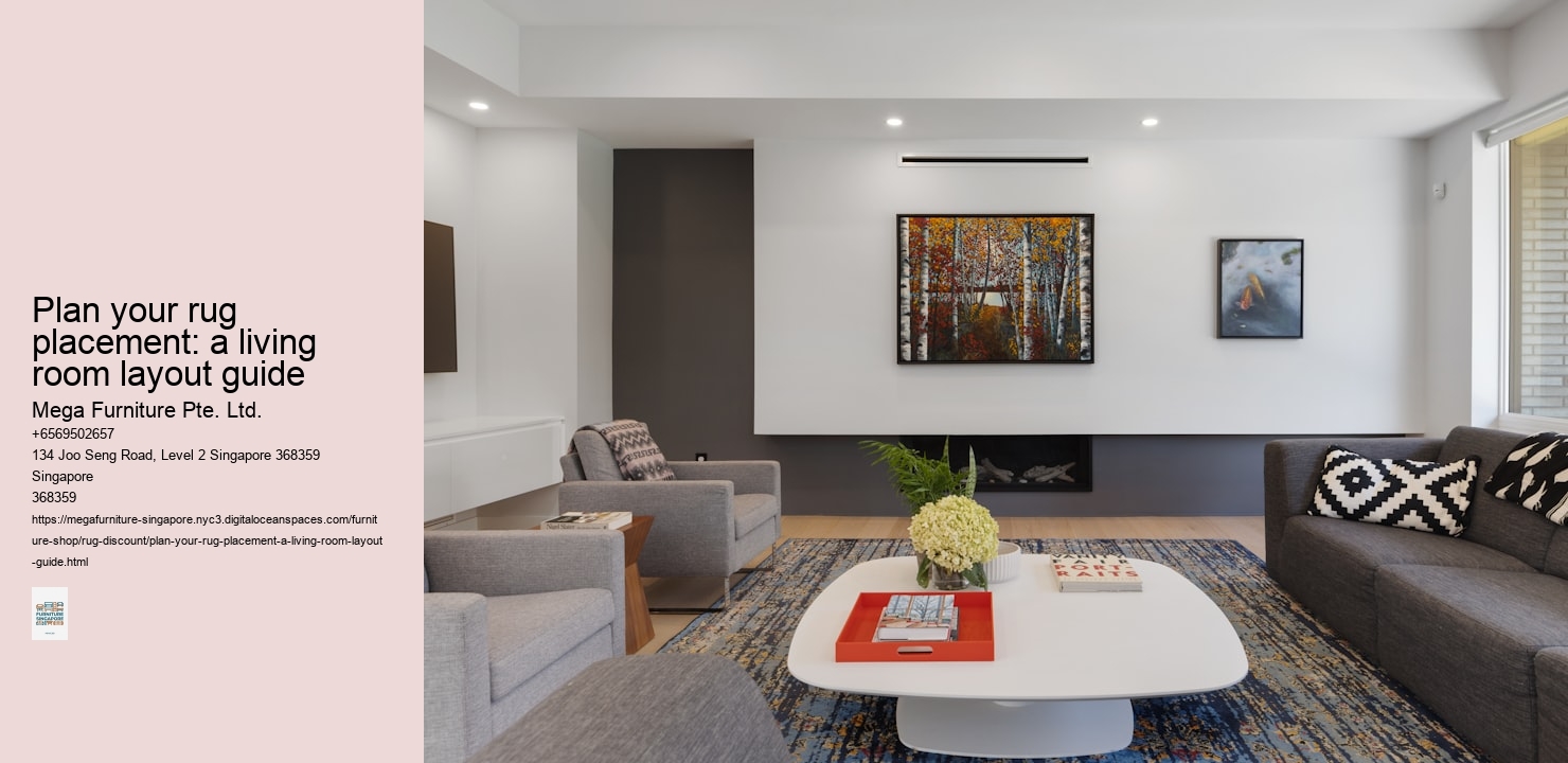 Plan your rug placement: a living room layout guide