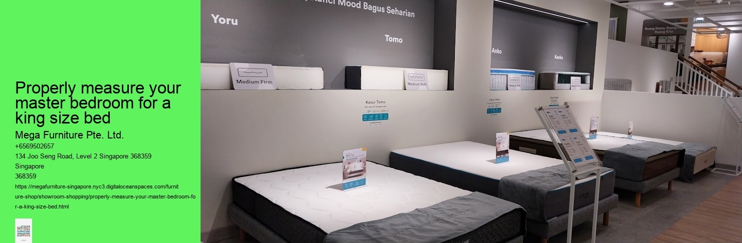 Properly measure your master bedroom for a king size bed Mega Furniture Pte. Ltd. Properly measure your master bedroom for a king size bed